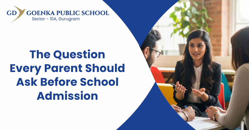 The Question Every Parent Should Ask Before School Admission